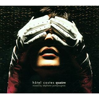 (CD)Hotel Costes, Vol. 4: Quatre／V/A(クラブ/ダンス)