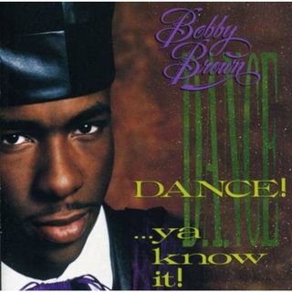 (CD)Dance Ya Know It／Bobby Brown(R&B/ソウル)