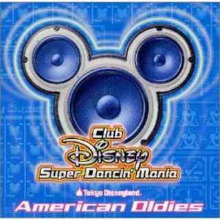 (CD)東京ディズニーランド Club Disney スーパーダンシン・マニア～アメリカン・オールディーズ／ディズニー、ダニーとジュニアーズ、ダイヤモンズ、リトル・エバ、ザ・ビーチ・ボーイズ(キッズ/ファミリー)