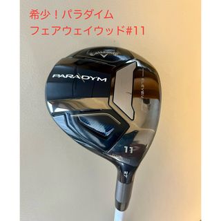 キャロウェイ(Callaway)の値下げ！キャロウェイ パラダイム フェアウェイウッドELEVEN 11W (クラブ)