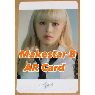 April チェウォン CHAEWON Makestar B AR トレカ(K-POP/アジア)