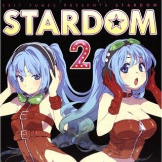 ＥＸＩＴ　ＴＵＮＥＳ　ＰＲＥＳＥＮＴＳ　ＳＴＡＲＤＯＭ　２(ボーカロイド)