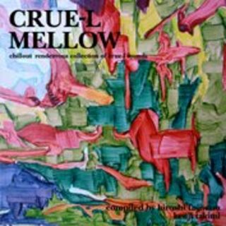 (CD)Crue-L Mellow Compiled by Hiroshi Fujiwara and Kenji Takimi／オムニバス、KAHIMI KARIE、PORT OF NOTES、HIR(ポップス/ロック(邦楽))