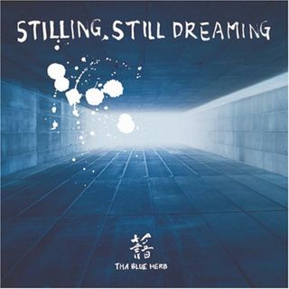 (CD)STILLING STILL DREAMING／THA BLUE HERB(ポップス/ロック(邦楽))