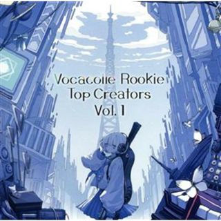 Ｖｏｃａｃｏｌｌｅ　Ｒｏｏｋｉｅ　Ｔｏｐ　Ｃｒｅａｔｏｒｓ　Ｖｏｌ．１(ボーカロイド)