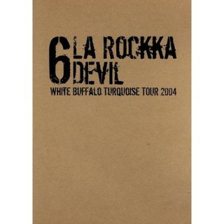 Ｌａ　Ｒｏｃｋｋａ　Ｄｅｖｉｌ－Ｗｈｉｔｅ　Ｂｕｆｆａｌｏ　Ｔｕｒｑｕｏｉｓｅ　ＴＯＵＲ　２００４(ミュージック)