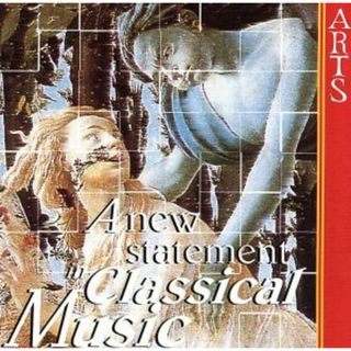 【輸入盤】Ｎｅｗ　Ｓｔａｔｅｍｅｎｔ　ｉｎ　Ｃｌａｓｓｉｃａｌ　Ｍｕｓｉｃ(クラシック)