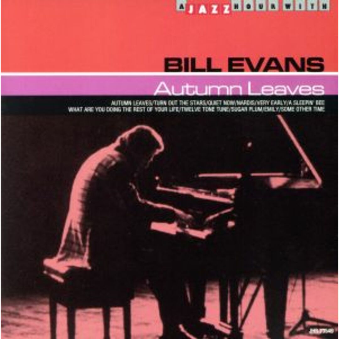 【輸入盤】Ａ　Ｊａｚｚ　Ｈｏｕｒ　ｗｉｔｈ　Ｂｉｌｌ　Ｅｖａｎｓ　Ａｕｔｕｍｎ　Ｌｅａｖｅｓ エンタメ/ホビーのCD(ジャズ)の商品写真