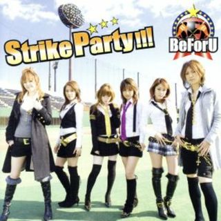 Ｓｔｒｉｋｅ　Ｐａｒｔｙ！！！（ＤＶＤ付）(アニメ)