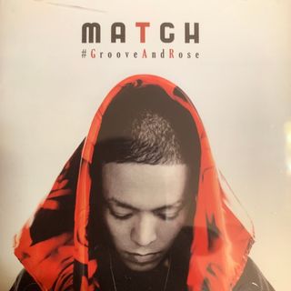 MATCH 『GROOVE&ROSE』(ヒップホップ/ラップ)