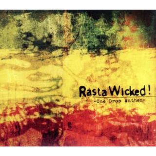 Ｒａｓｔａ　Ｗｉｃｋｅｄ！(ワールドミュージック)