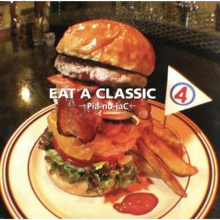 ＥＡＴ　Ａ　ＣＬＡＳＳＩＣ　４（初回限定盤）（ＤＶＤ付）(ヒーリング/ニューエイジ)