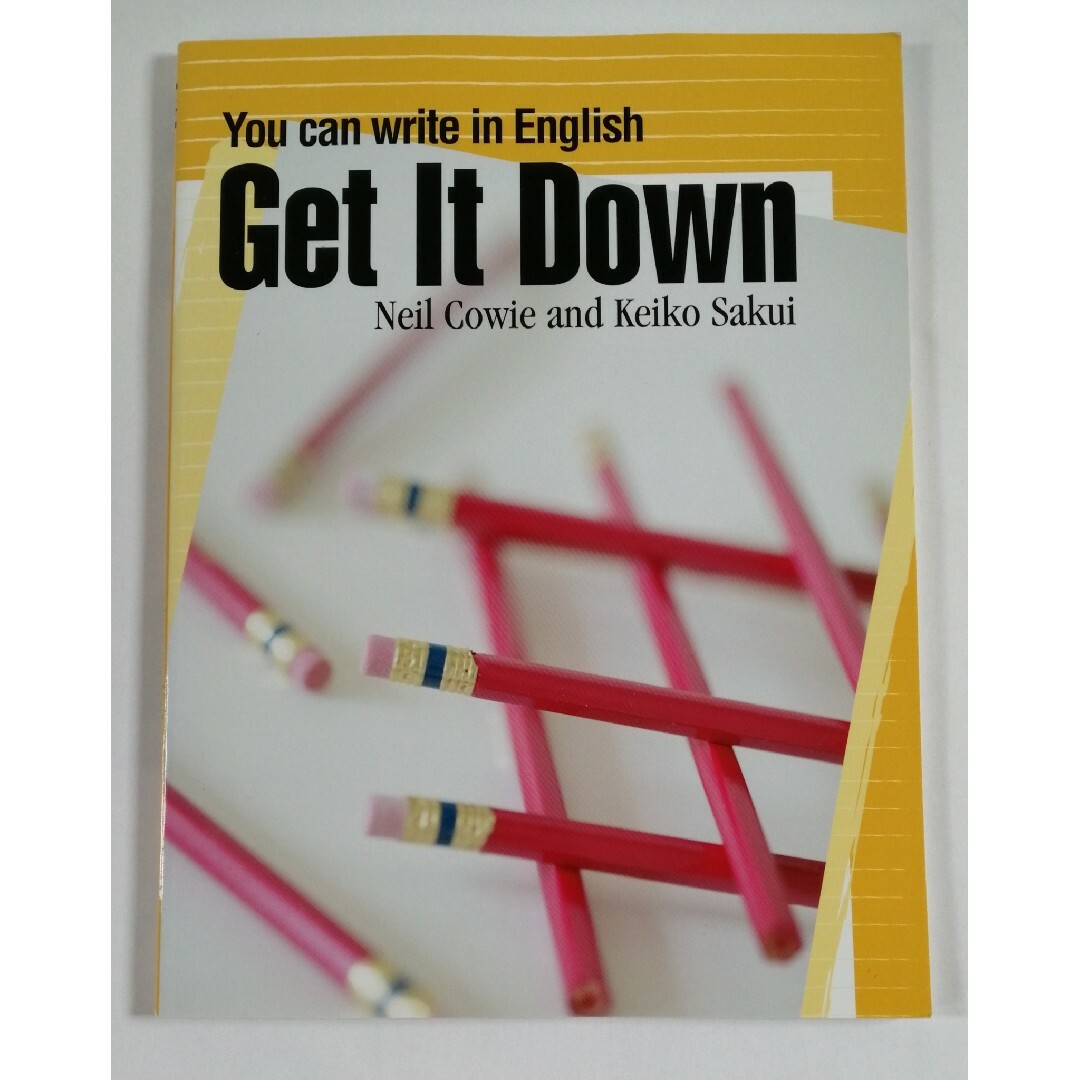 Ｇｅｔ　Ｉｔ　Ｄｏｗｎ－Ｙｏｕ　ｃａｎ　ｗｒｉｔｅ　ｉｎ　Ｅｎｇｌｉｓｈ エンタメ/ホビーの本(語学/参考書)の商品写真