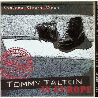 Tommy Talton in Europe Someone Else's Shoes / Tommy Talton (CD)(ポップス/ロック(邦楽))