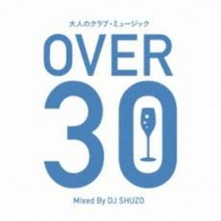 【中古】CD▼大人のクラブ・ミュージック OVER 30 Mixed By DJ SHUZO レンタル落ち(その他)