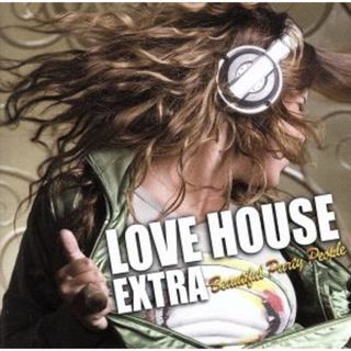 ＬＯＶＥ　ＨＯＵＳＥ　ＥＸＴＲＡ(クラブ/ダンス)