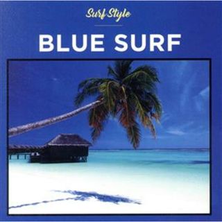 ＳＵＲＦ　ＳＴＹＬＥ　－ＢＬＵＥ－(ポップス/ロック(洋楽))