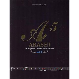 嵐／Ａ＋５(Ｖｏｌ．１) Ｐｉａｎｏ　Ｓｏｌｏ　Ｅｄｉｔｉｏｎ オフィシャル・スコア／ドレミ楽譜出版社(編者)(楽譜)