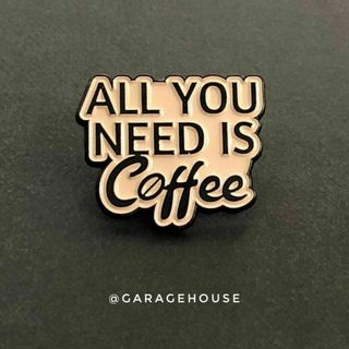 ＊ 珈琲ピンズ ＊ [ ALL YOU NEED is Coffee ](その他)