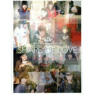 ＢｉＳＨ　Ｄｏｃｕｍｅｎｔａｒｙ　Ｍｏｖｉｅ　“ＳＨＡＰＥ　ＯＦ　ＬＯＶＥ”（Ｂｌｕ－ｒａｙ　Ｄｉｓｃ）(アイドル)