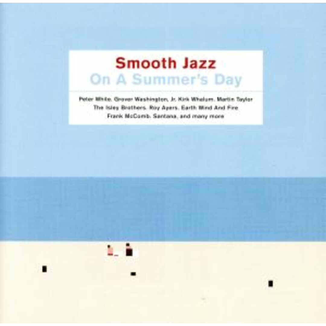 【輸入盤】Ｓｍｏｏｔｈ　Ｊａｚｚ　ｏｎ　ａ　Ｓｕｍｍｅｒ’ｓ　Ｄａｙ エンタメ/ホビーのCD(R&B/ソウル)の商品写真