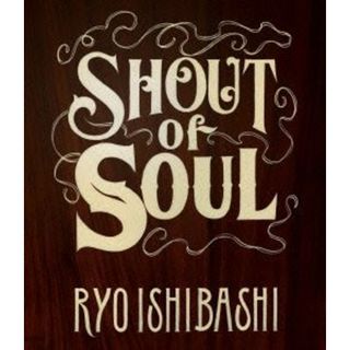 ＳＨＯＵＴ　ｏｆ　ＳＯＵＬ（Ｂｌｕ－ｒａｙ　Ｄｉｓｃ）(ミュージック)