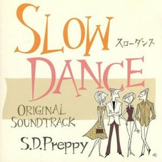 スローダンス　オリジナルサウンドトラック　Ｓ．Ｄ．Ｐｒｅｐｐｙ(テレビドラマサントラ)