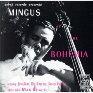 【輸入盤】Ｍｉｎｇｕｓ　ａｔ　Ｔｈｅ　Ｂｏｈｅｍｉａ(ジャズ)