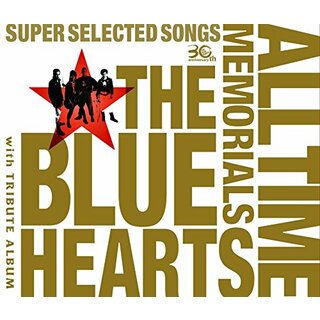 (CD)THE BLUE HEARTS 30th ANNIVERSARY ALL TIME MEMORIALS ~SUPER SELECTED SONGS~【CD3枚組通常盤】／THE BLUE HE(ポップス/ロック(邦楽))