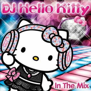 (CD)DJ Hello Kitty In The Mix／DJハローキティ、ボブ・シンクラー&シュガーヒル・ギャング、サンセット・イン・イビザ、リチャード・グレイ、ブリトニー・スピアーズ、クリスティ(R&B/ソウル)