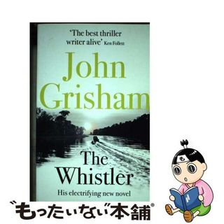 【中古】 The Whistler The Number One Bestseller John Grisham(洋書)