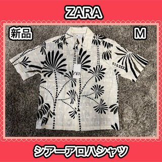 ZARA - ZARA ザラ　シアー　アロハ　シャツ　透け　柄シャツ　ホワイト　新品　M