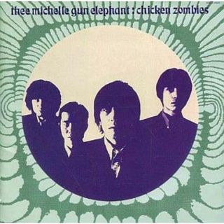 Chicken Zombies / THEE MICHELLE GUN ELEPHANT (CD)(ポップス/ロック(邦楽))