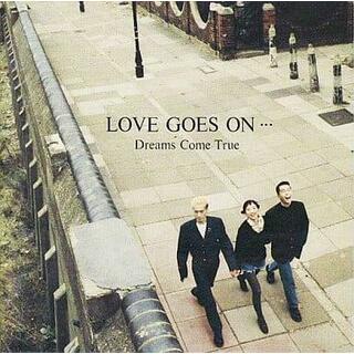 LOVE GOES ON・・・ / DREAMS COME TRUE (CD)(ポップス/ロック(邦楽))