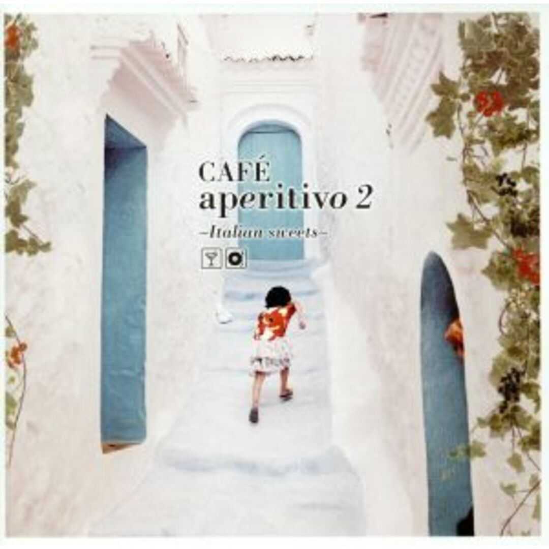 ＣＡＦＥ　ａｐｅｒｉｔｉｖｏ（２）～Ｉｔａｌｉａｎ　Ｓｗｅｅｔｓ～ エンタメ/ホビーのCD(ポップス/ロック(洋楽))の商品写真