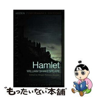 【中古】 HAMLET:ARDEN PERFORMANCE EDITIONS(B)/BLOOMSBURY (UK)/WILLIAM SHAKESPEARE(洋書)