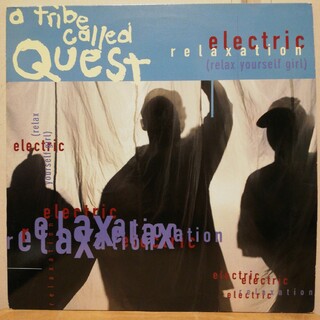 ELECTRIC RELAXATION/A TRIBE CALLED QUEST(その他)