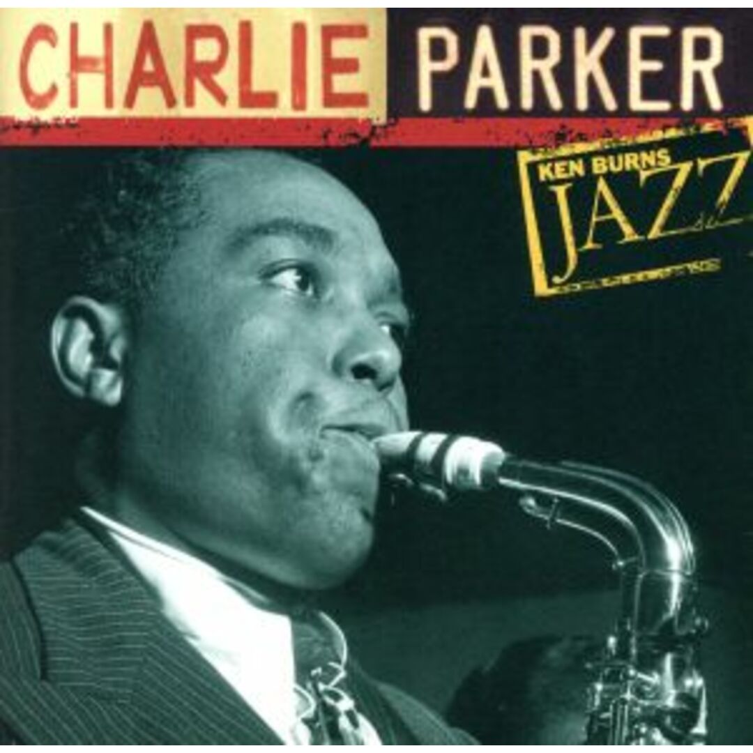 【輸入盤】Ｋｅｎ　Ｂｕｒｎｓ　ＪＡＺＺ　Ｃｏｌｌｅｃｔｉｏｎ：　Ｃｈａｒｌｉｅ　Ｐａｒｋｅｒ エンタメ/ホビーのCD(ジャズ)の商品写真