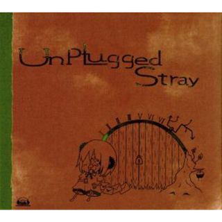 Ｕｎｐｌｕｇｇｅｄ　Ｓｔｒａｙ(ボーカロイド)