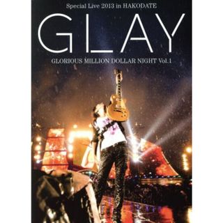 ＧＬＡＹ　Ｓｐｅｃｉａｌ　Ｌｉｖｅ　２０１３　ｉｎ　ＨＡＫＯＤＡＴＥ　ＧＬＯＲＩＯＵＳ　ＭＩＬＬＩＯＮ　ＤＯＬＬＡＲ　ＮＩＧＨＴ　Ｖｏｌ．１　ＬＩＶＥ　Ｂｌｕ－ｒａｙ～ＣＯＭＰＬＥＴＥ　ＳＰＥＣＩＡＬ　ＢＯＸ～（初回限定版）（Ｂｌｕ－ｒａｙ　Ｄｉｓｃ）(ミュージック)