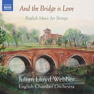 (CD)And the Bridge Is Love／Julian Lloyd Webber(クラシック)