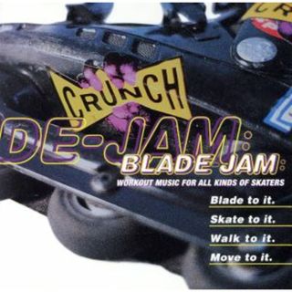 【輸入盤】Ｃｒｕｎｃｈ　Ｂｌａｄｅ　Ｊａｍ(クラブ/ダンス)