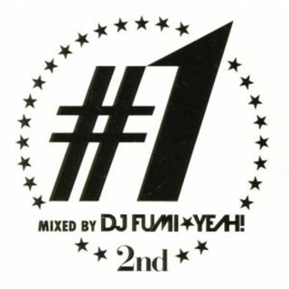 ＃１　－　２ｎｄ　－　ｍｉｘｅｄ　ｂｙ　ＤＪ　ＦＵＭＩ★ＹＥＡＨ！(クラブ/ダンス)