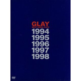 ＧＬＡＹ　ＢＥＳＴ　ＶＩＤＥＯ　ＣＬＩＰＳ　１９９４－１９９８(ミュージック)