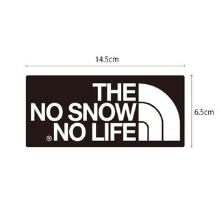 防水ステッカー　シールTHE NO SNOW NO LIFE(その他)