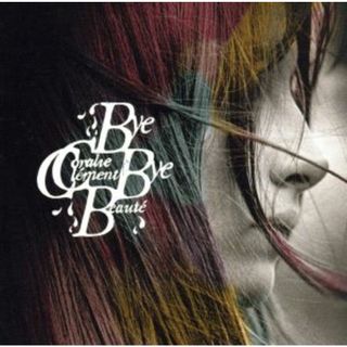 【輸入盤】Ｂｙｅ　Ｂｙｅ　Ｂｅａｕｔｅ(ワールドミュージック)