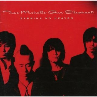 SABRINA NO HEAVEN / THEE MICHELLE GUN ELEPHANT (CD)(ポップス/ロック(邦楽))