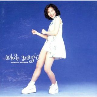 Ｗｈｉｔｅ　ｍａｇｉｃ(ポップス/ロック(邦楽))