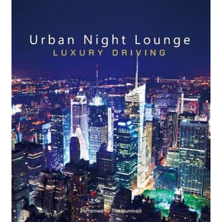 (CD)Urban Night Lounge -LUXURY DRIVING- Performed by The Illuminati／V.A.(R&B/ソウル)