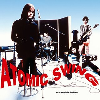 (CD)A Car Crash in the Blue／Atomic Swing(R&B/ソウル)